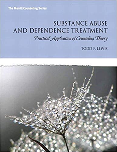 Substance Abuse and Addiction Treatment: Practical Application of Counseling Theory