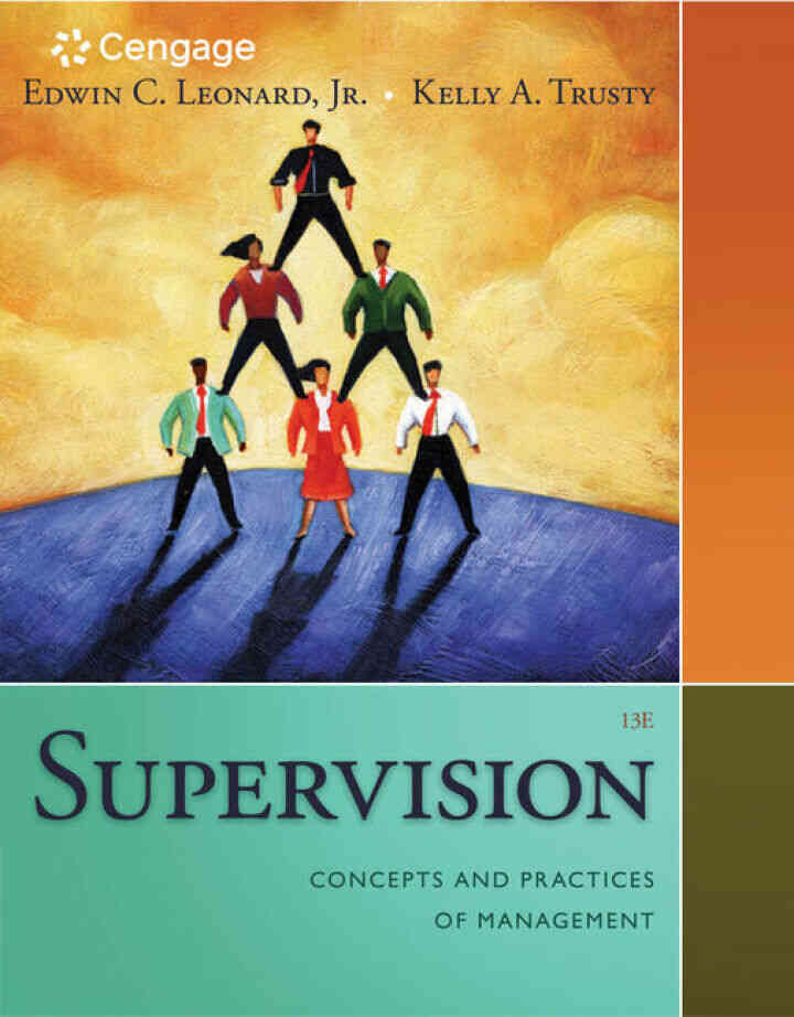 Supervision: Concepts and Practices of Management, 13th Edition