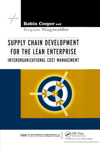 Supply Chain Development for the Lean Enterprise: Interorganizational Cost Management