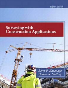 Surveying with Construction Applications 8th Edition by Barry Kavanagh