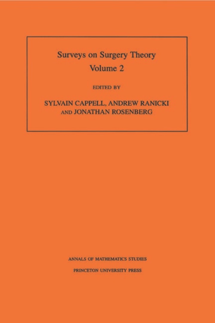 Surveys on Surgery Theory (AM-149), Volume 2: Papers Dedicated to C.T.C. Wall. (AM-149)