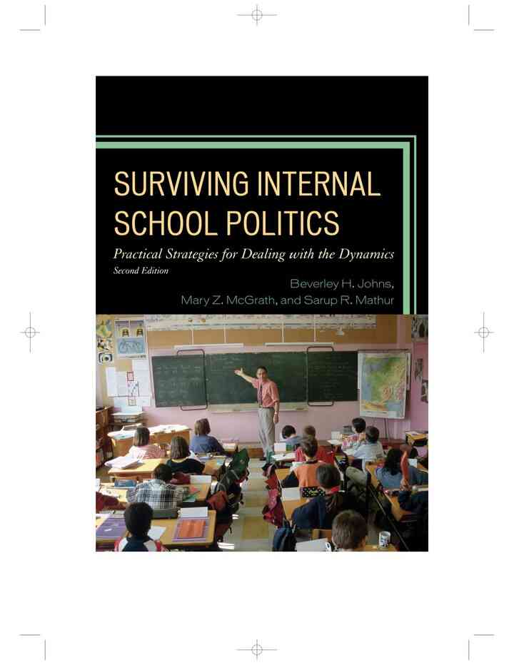 Surviving Internal School Politics: Strategies for Dealing with the Internal Dynamics