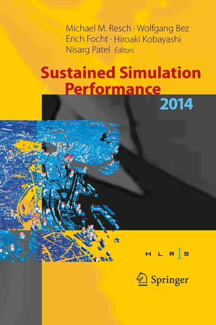 Sustained Simulation Performance 2014: Proceedings of the joint Workshop on Sustained Simulation Performance University of Stuttgart (HLRS) and Tohoku University 2014