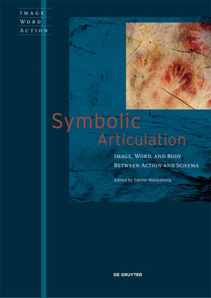 Symbolic Articulation: Image Word and Body between Action and Schema eB�k