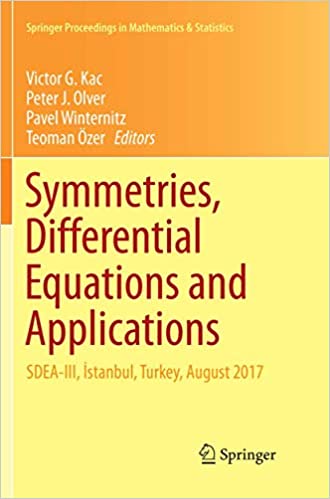 Symmetries Differential Equations and Applications: SDEA-III ?stanbul Turkey August 2017