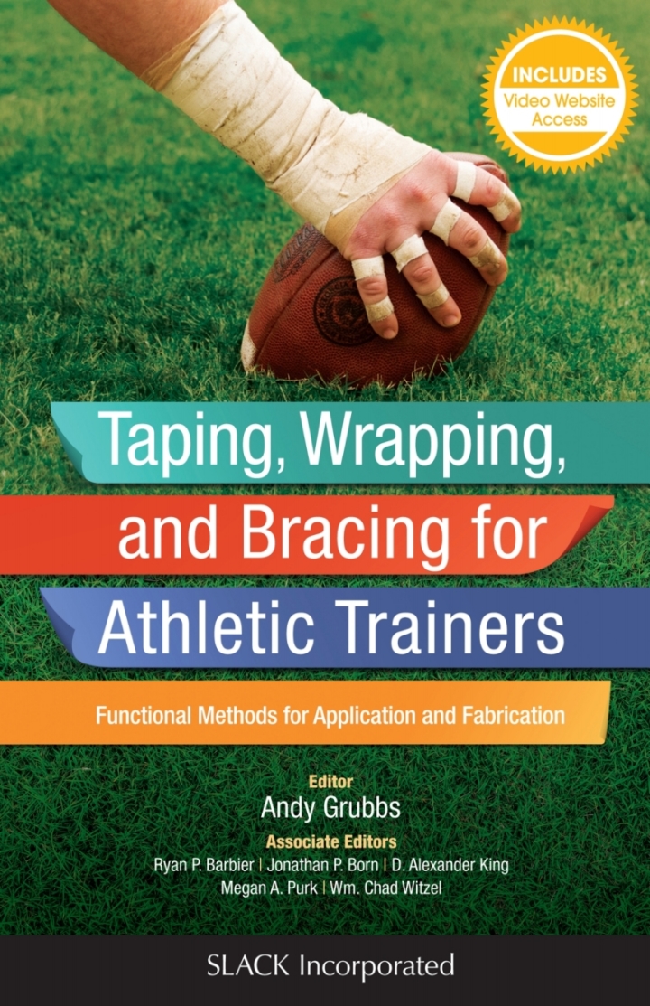 Taping, Wrapping, and Bracing for Athletic Trainers: Functional Methods for Application and Fabrication