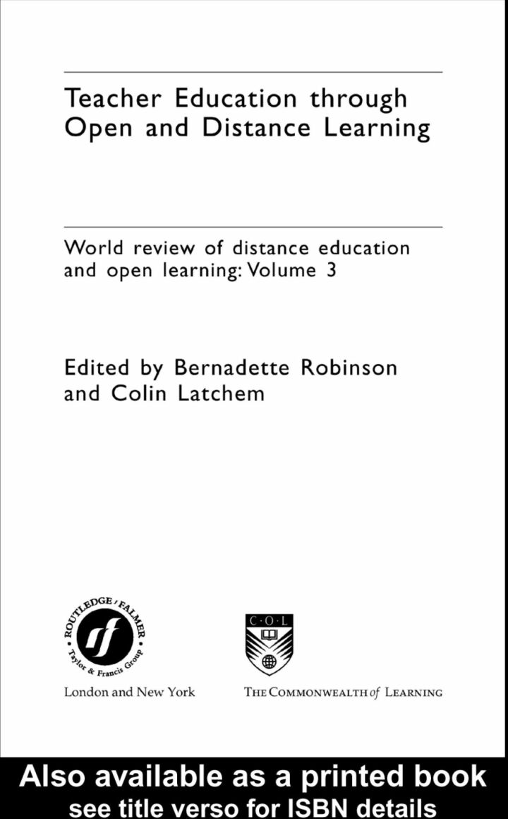 Teacher Education Through Open and Distance Learning: World review of distance education and open learning Volume 3