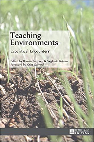 Teaching Environments: Ecocritical Encounters