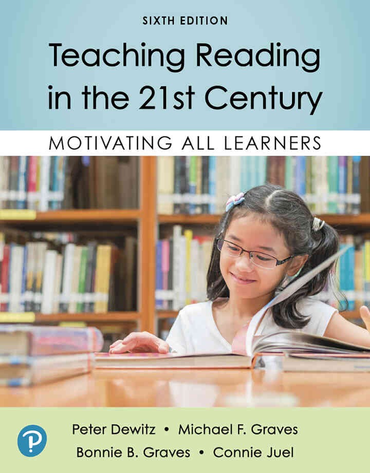 Teaching Reading in the 21st Century: Motivating All Learners, 6th Edition