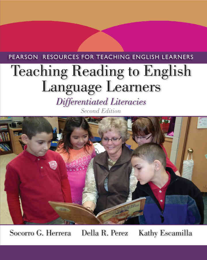 Teaching Reading to English Language Learners: Differentiated Literacies, 2nd Edition