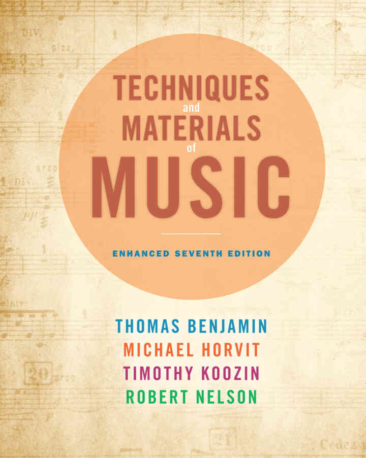 Techniques and Materials of Music: From the Common Practice Period Through the Twentieth Century 7th Edition