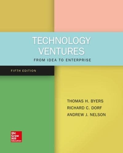 Technology Ventures: From Idea to Enterprise 5th Edition