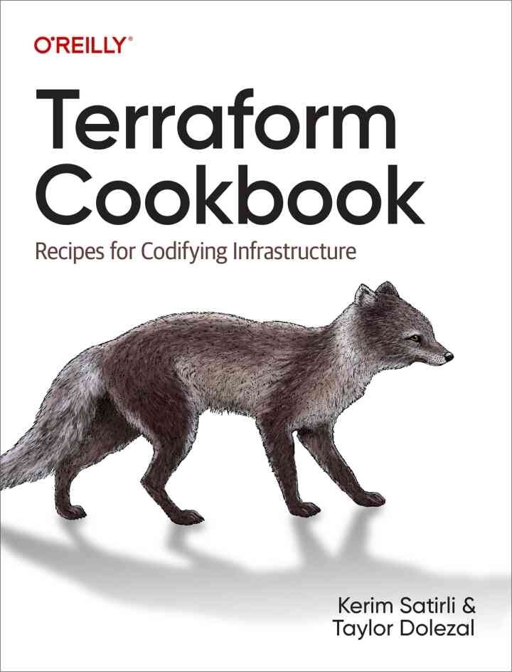 Terraform Cookbook: Recipes for Codifying Infrastructure, 1st Edition