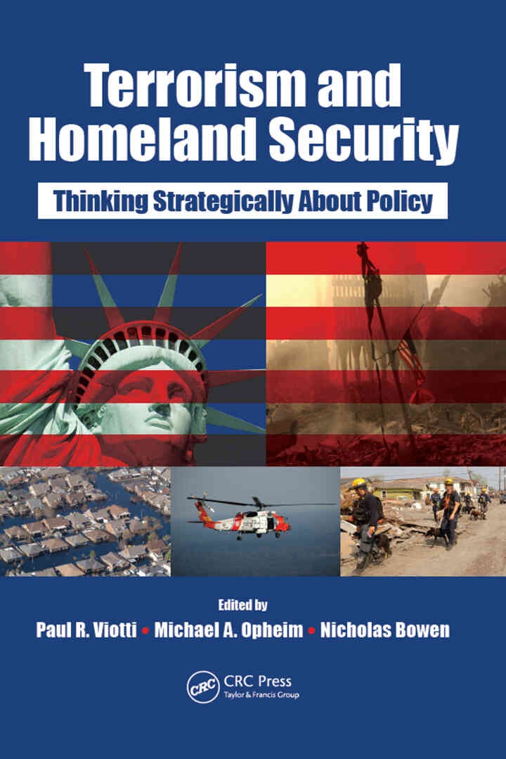 Terrorism and Homeland Security: Thinking Strategically About Policy, 1st Edition