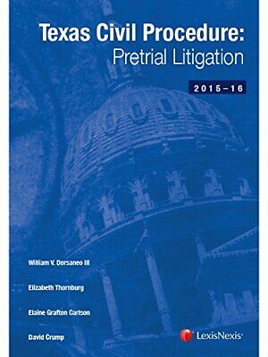 Texas Civil Procedure: Pre-Trial Litigation, 2014-2015