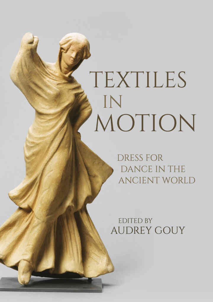 Textiles in Motion: Dress for Dance in the Ancient World