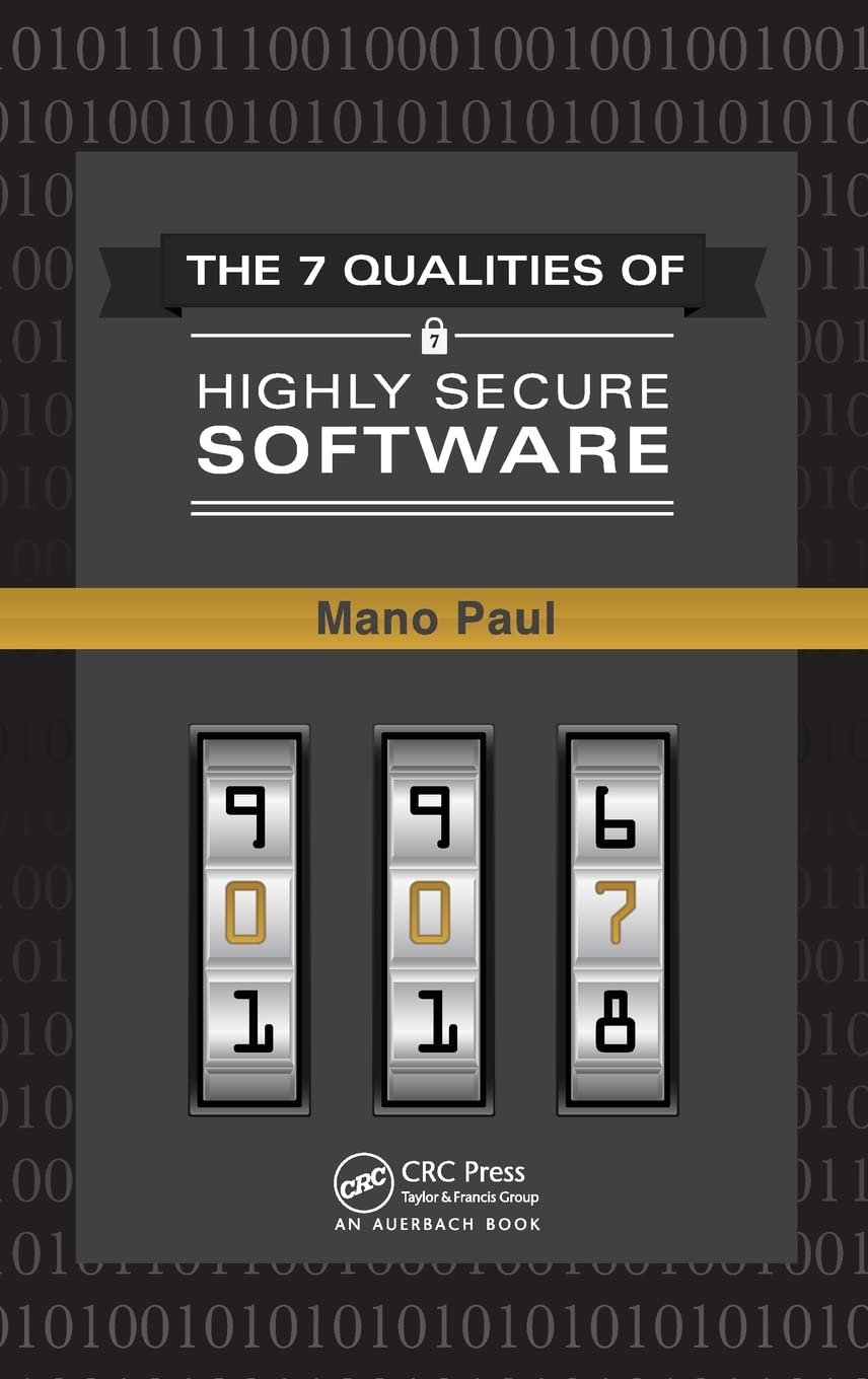 The 7 Qualities of Highly Secure Software