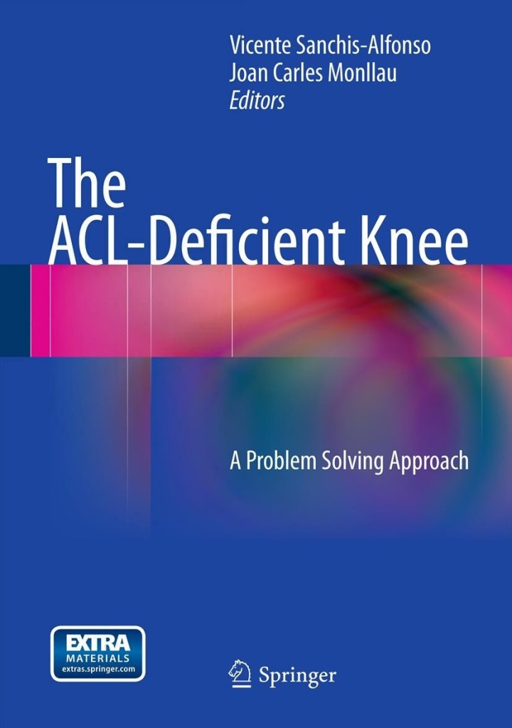 The ACL-Deficient Knee: A Problem Solving Approach