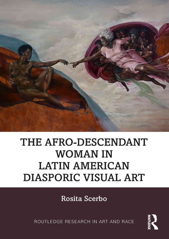 The Afro-Descendant Woman in Latin American Diasporic Visual Art, 1st Edition