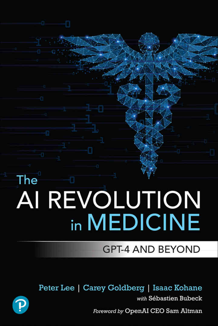 The AI Revolution in Medicine: GPT-4 and Beyond 1st Edition