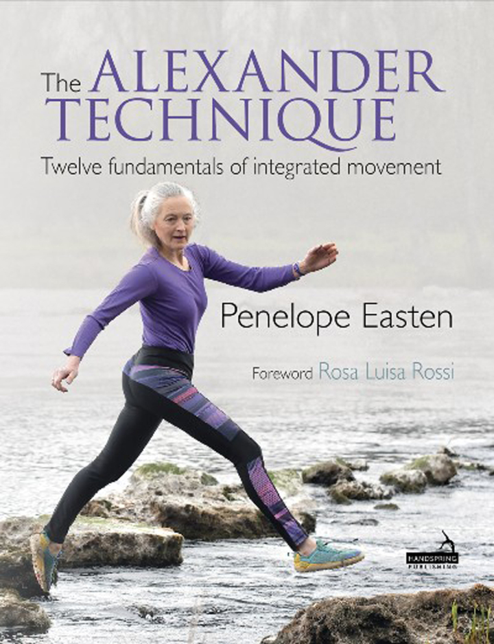 The Alexander Technique: Twelve Fundamentals of Integrated Movement
