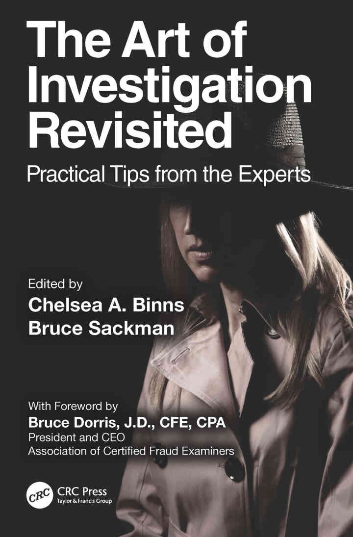 The Art of Investigation Revisited: Practical Tips from the Experts, 1st Edition