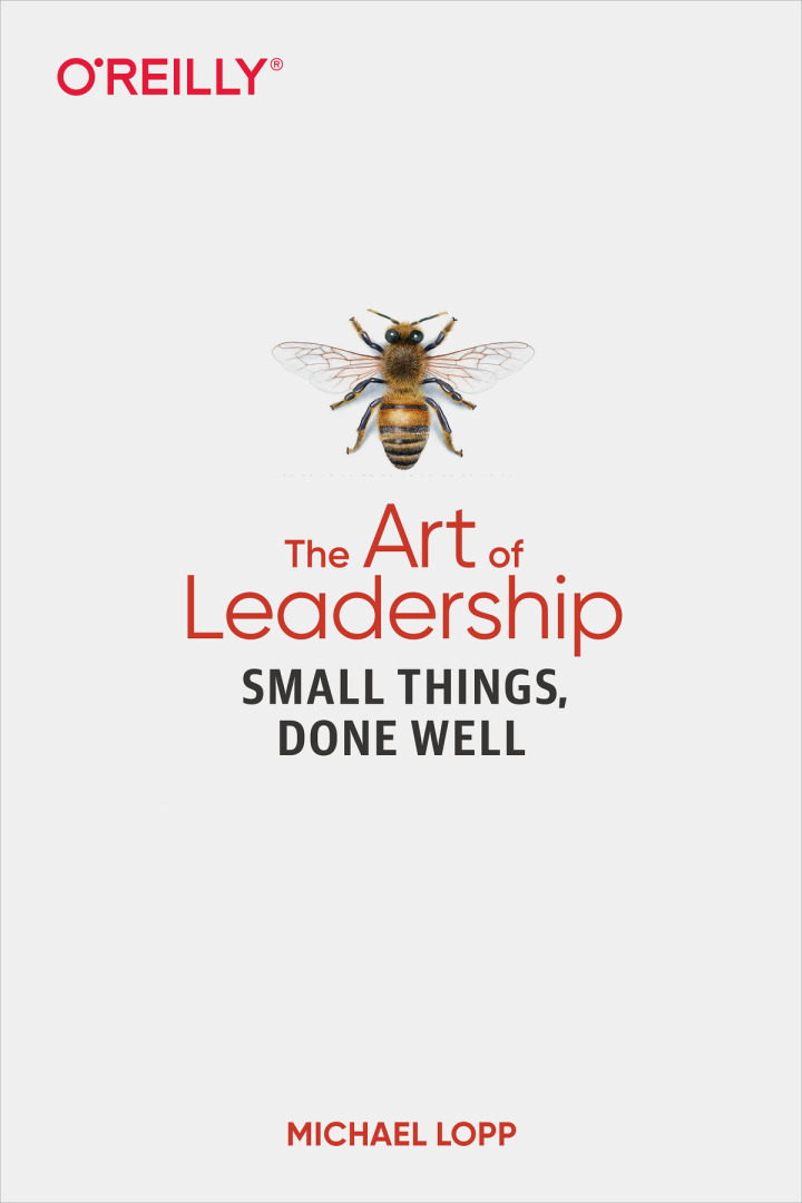The Art of Leadership: Small Things Done Well