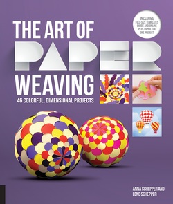The Art of Paper Weaving: 46 Colorful, Dimensional Projects ? Includes Full-Size Templates Inside & Online Plus Practice Paper for One Project