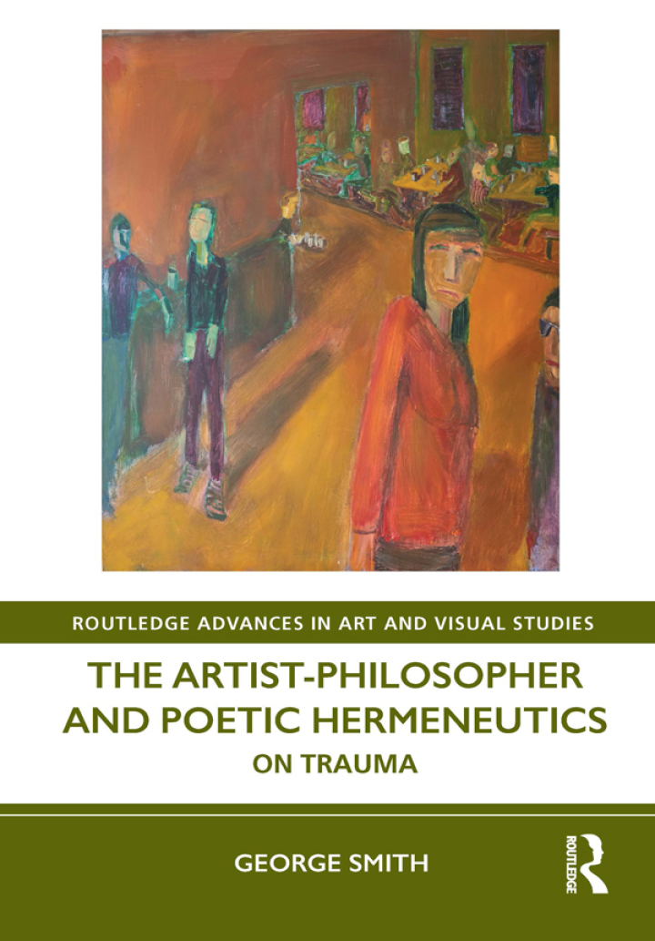The Artist-Philosopher and Poetic Hermeneutics : On Trauma