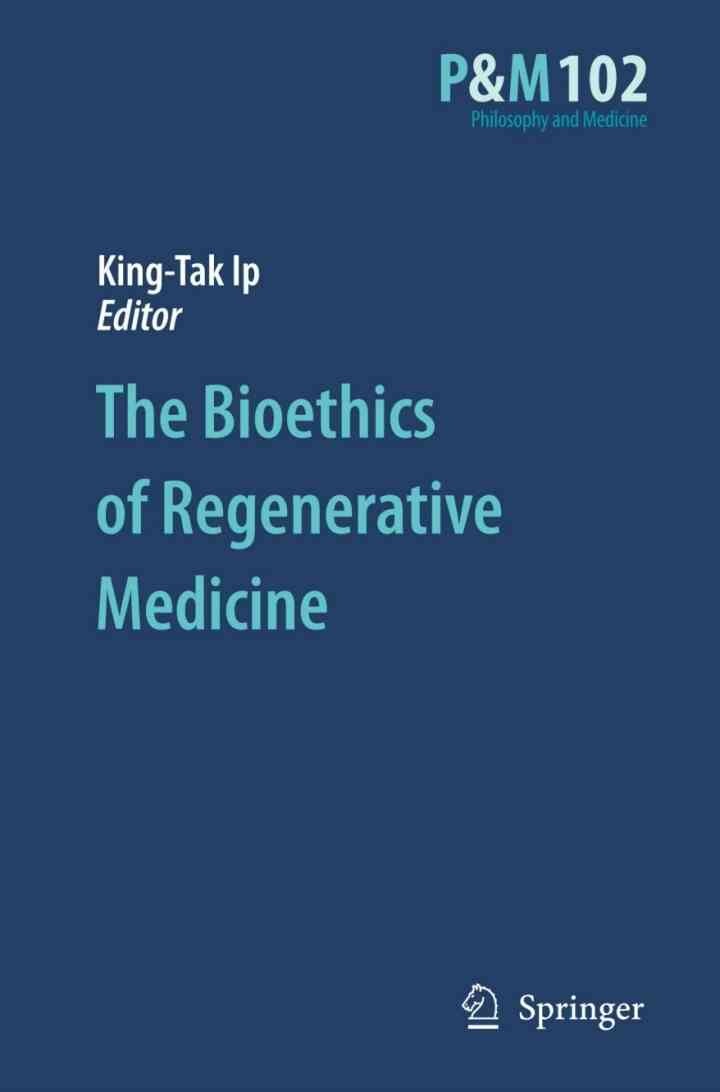 The Bioethics of Regenerative Medicine, 1st Edition