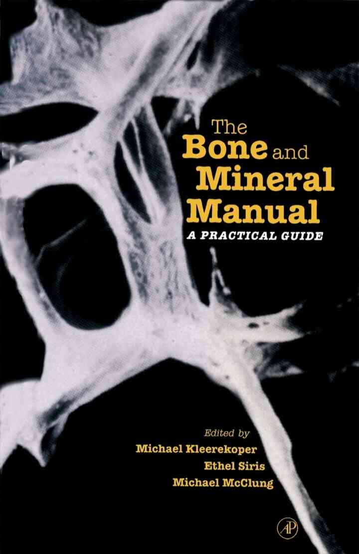 The Bone and Mineral Manual: A Practical Guide, 1st Edition