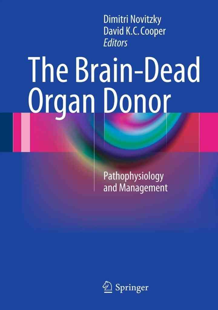 The Brain-Dead Organ Donor: Pathophysiology and Management