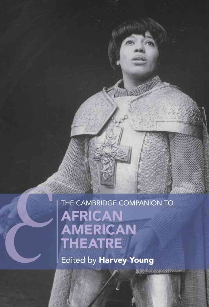 The Cambridge Companion to African American Theatre, 2nd Edition