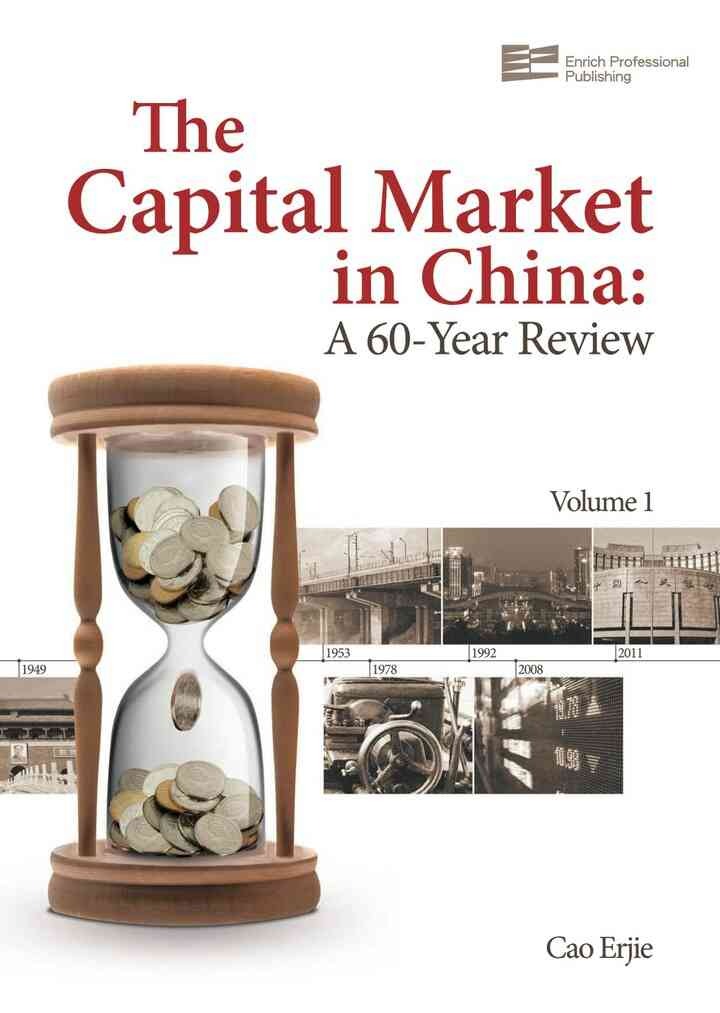 The Capital Market in China: A 60-Year Review