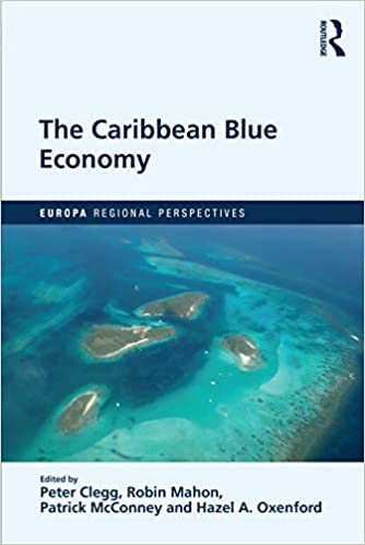 The Caribbean Blue Economy (Europa Regional Perspectives)