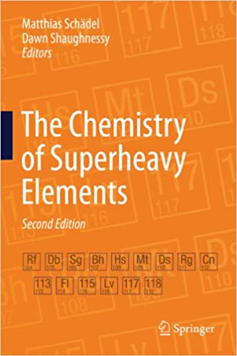The Chemistry of Superheavy Elements (2nd Edition) ?