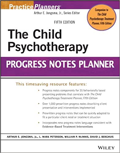 The Child Psychotherapy Progress Notes Planner (PracticePlanners Book 301)