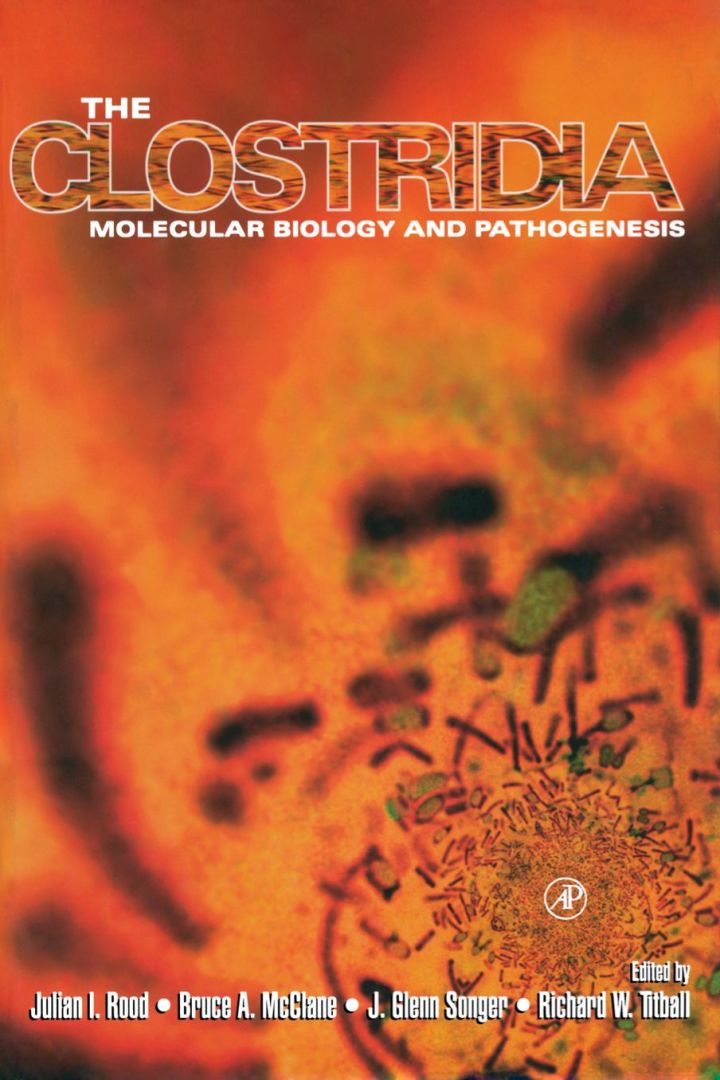 The Clostridia: Molecular Biology and Pathogenesis