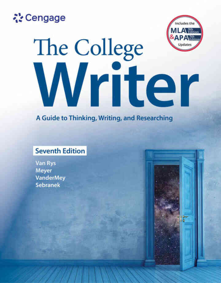 The College Writer: A Guide to Thinking Writing and Researching (w/ MLA9E Update) 7th Edition