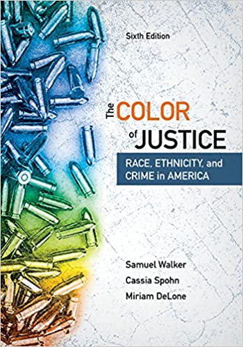 The Color of Justice: Race, Ethnicity, and Crime in America