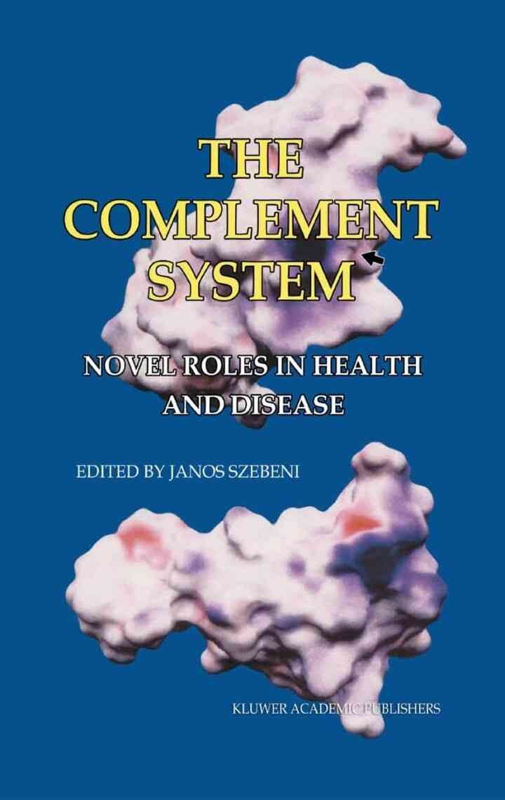 The Complement System: Novel Roles in Health and Disease, 1st Edition