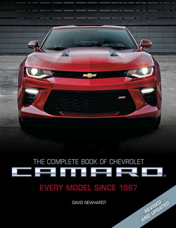 The Complete Book of Chevrolet Camaro: Every Model Since 1967, 2nd Edition (Complete Book Series)