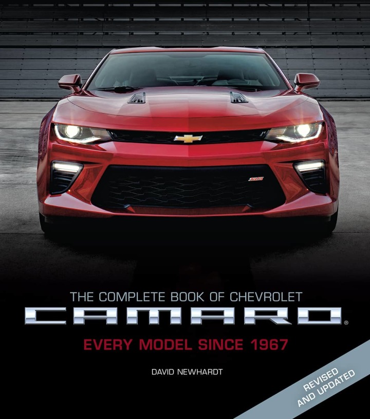 The Complete Book of Chevrolet Camaro2nd Edition Every Model Since 1967