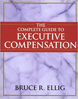The Complete Guide to Executive Compensation