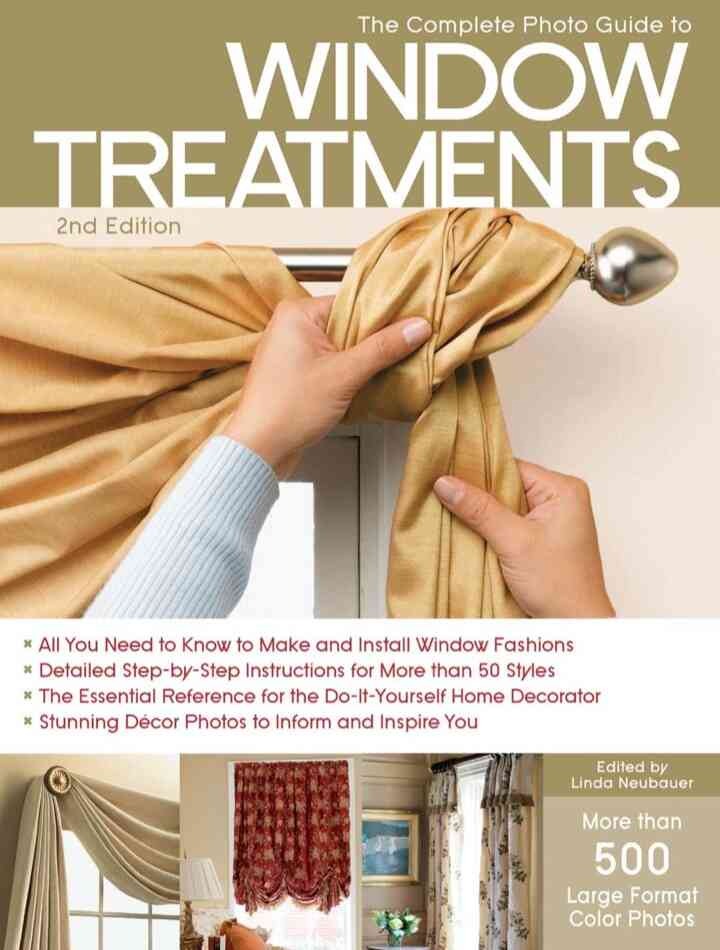 The Complete Photo Guide to Window Treatments, 2nd Edition, 2nd Edition