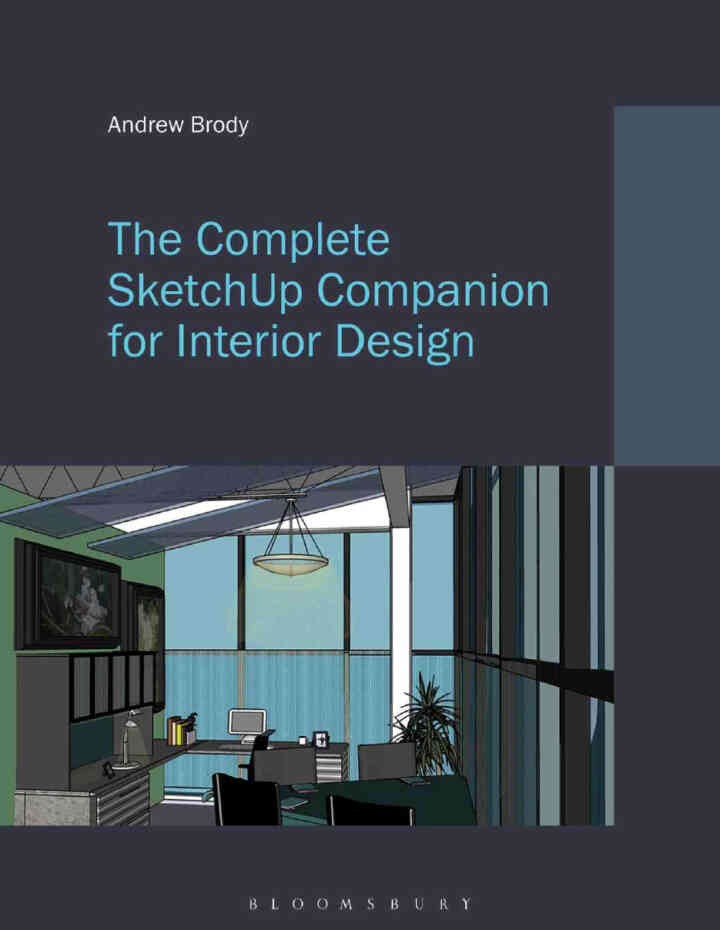 The Complete SketchUp Companion for Interior Design: with STUDIO, 1st Edition
