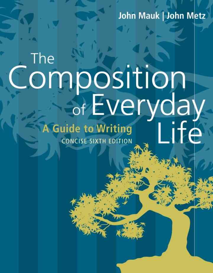 The Composition of Everyday Life Concise (w/ MLA9E and APA7E Updates) 6th Edition