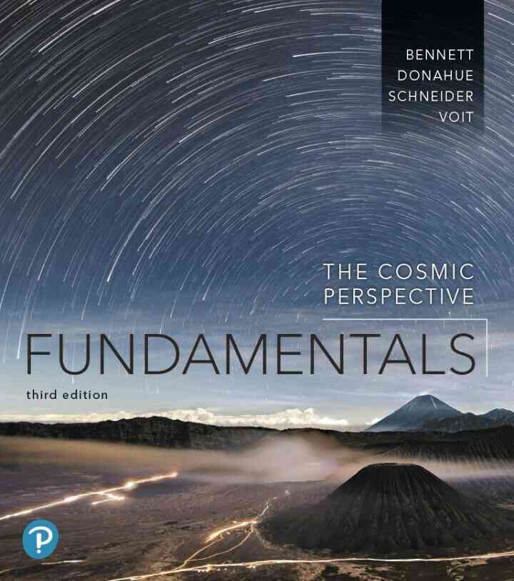 The Cosmic Perspective Fundamentals, 3rd Edition