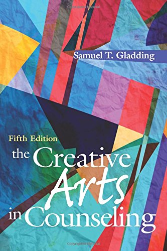 The Creative Arts in Counseling � 5th Edition