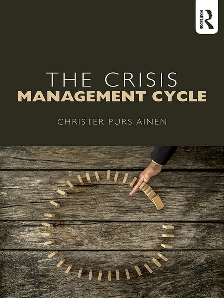 The Crisis Management Cycle: Theory and Practice